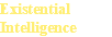 Existential Intelligence